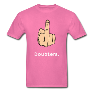 Doubters - hot pink